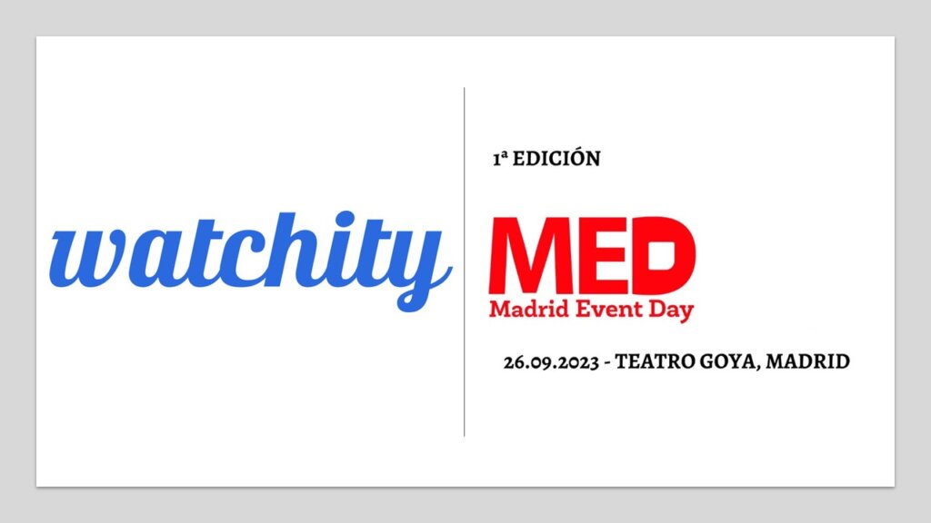 Watchity-en-MED-Madrid-Event-Day